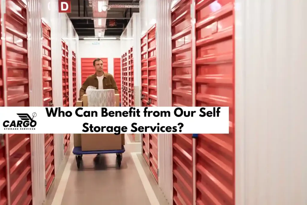 Who Can Benefit from Our Self Storage Services
