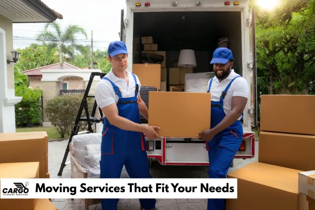 Moving Services That Fit Your Needs