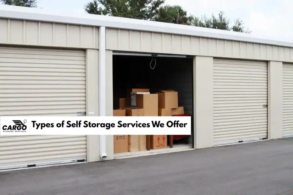 Types of Self Storage Services We Offer 1