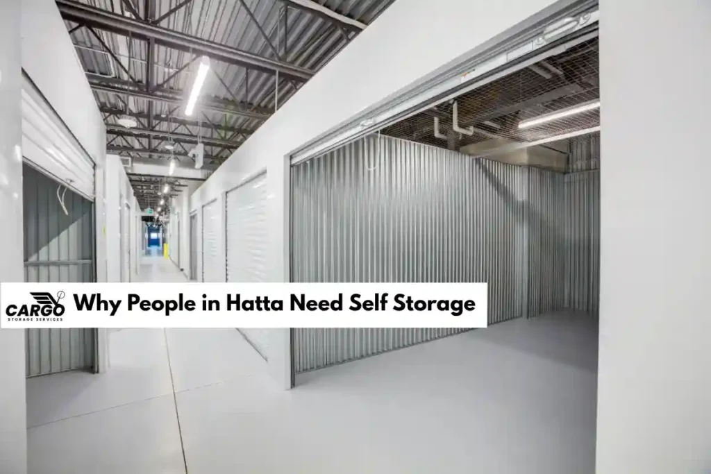 Why People in Hatta Need Self Storage