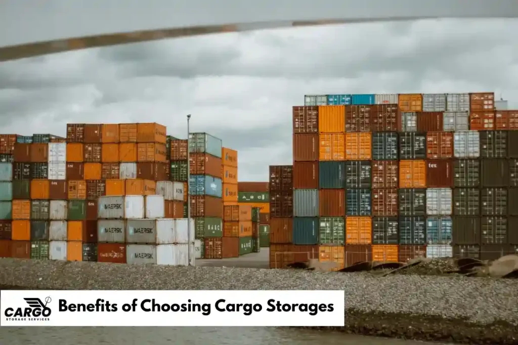 Benefits of Choosing Cargo Storages
