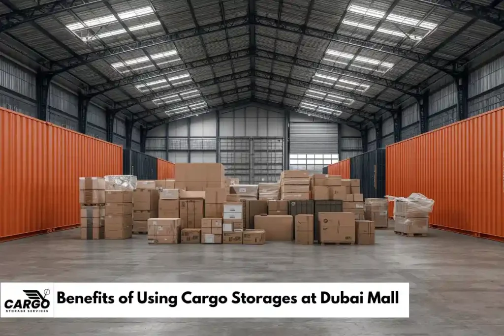 Benefits of Using Cargo Storages at Dubai Mall