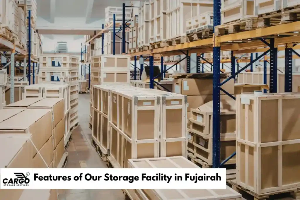 Features of Our Storage Facility in Fujairah