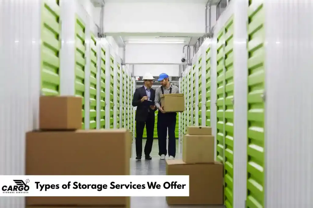 Types of Storage Services We Offer