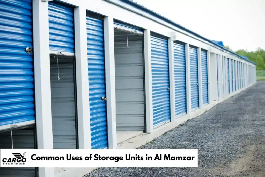Common Uses of Storage Units in Al Mamzar