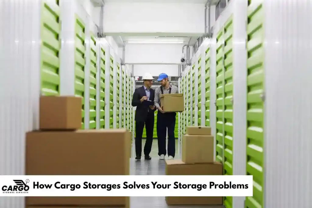 How Cargo Storages Solves Your Storage Problems