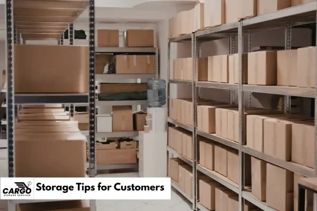 Storage Tips for Customers