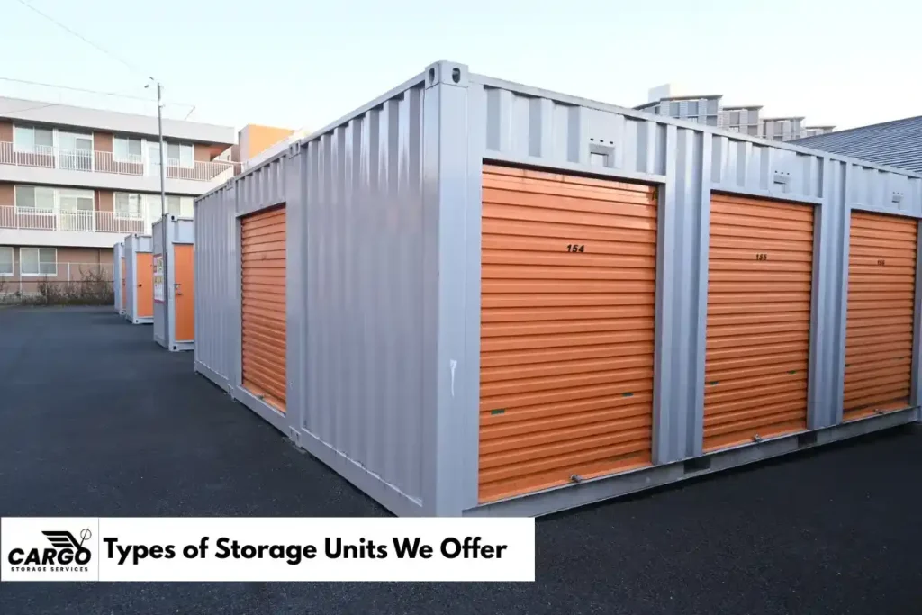 Types of Storage Units We Offer